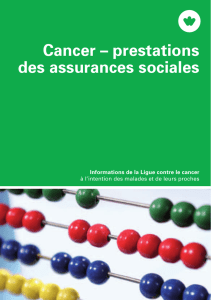 Cancer – prestations des assurances sociales