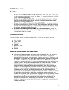 Mortalité liée au cancer Description • Le taux de mortalité