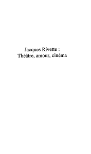 Jacques Rivette: Théâtre, amour, cinéma