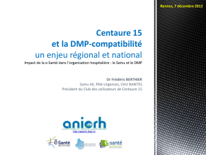 Centaure 15 et la DMP – Compatibilité un enjeu régional et