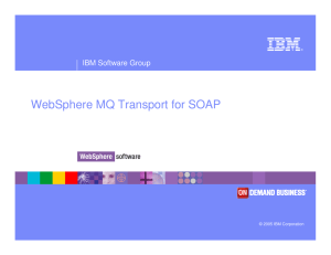 WebSphere MQ Transport for SOAP