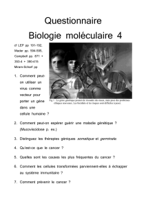 Questionnaire Biologie moléculaire 4 Fig 1 : Le génie génétique