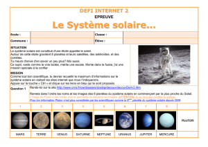 DEFI INTERNET 2 EPREUVE Le Système solaire... Ecole : Classe