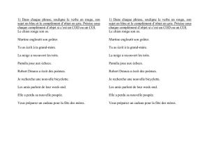 1) Dans chaque phrase, souligne le verbe en rouge, son sujet en