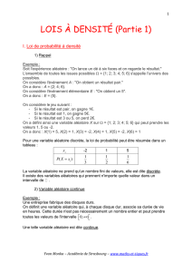 1 LOIS À DENSITÉ (Partie 1) I. Loi de probabilité à densité 1