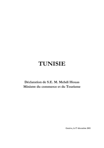 TUNISIE Déclaration de S.E. M. Mehdi Houas Ministre du commerce