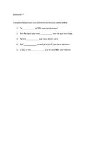 Bellwork 47 Complète les phrases avec la forme correcte du verbe