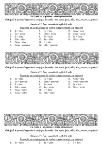 Recopie en conjuguant le verbe correctement, au présentJe