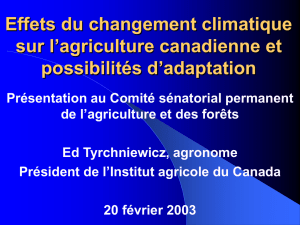 Effets du changement climatique sur l`agriculture canadienne et