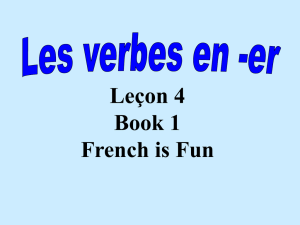 Leçon 4 Book 1 French is Fun Les verbes en