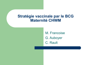 Stratégie vaccinale par le BCG Maternité CHWM