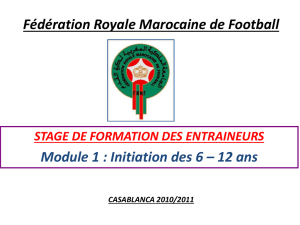 Fédération Royale Marocaine de Football . AGADIR du 4 au