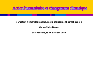 b) Le changement climatique, un défi critique pour l`action humanitaire