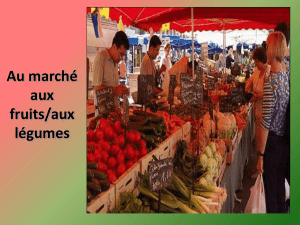 Au marché aux fruits/aux légumes