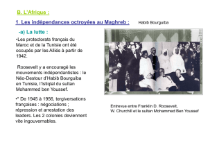 1. Les indépendances octroyées au Maghreb