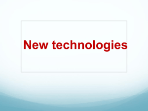 New technologies