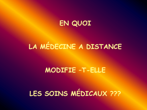 en quoi la médecine a distance modifie –t