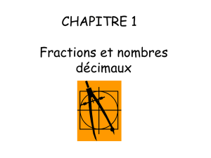 CHAPITRE 1 Fractions et nombres décimaux