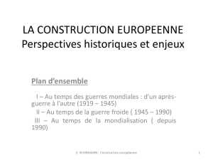 HISTOIRE DE LA CONSTRUCTION EUROPEENNE Cours d