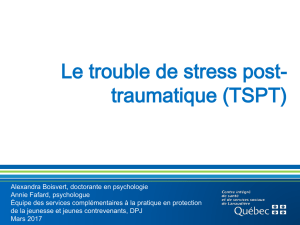 Le trouble de stress post -traumatique (TSPT)