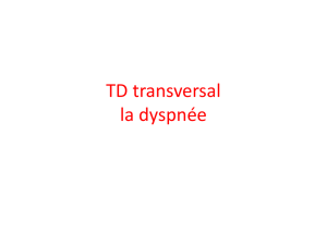 TD transversal la dyspnée