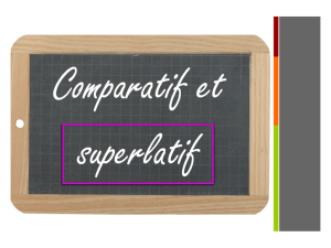 Superlatifs/Comparatifs