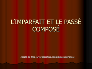 IMPARFAIT ET PASSÉ COMPOSÉ