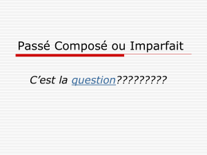 Passé Composé ou Imparfait