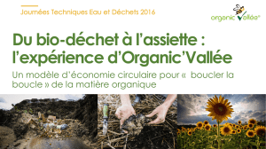 Du bio-déchet à l`assiette : l`expérience d`Organic`Vallée