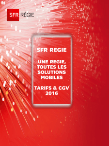 Sfr regie UNE REGIE, TOUTES LES SOLUTIONS MOBILES Tarifs