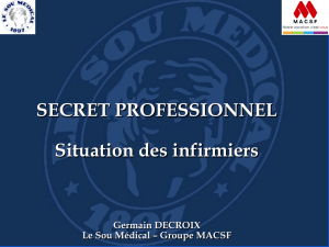 SECRET PROFESSIONNEL Situation des infirmiers