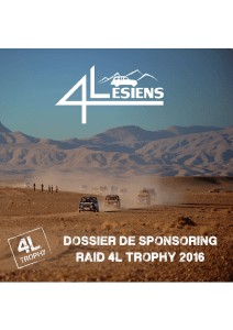 dossier de sponsoring dossier de sponsoring raid 4l trophy 2016