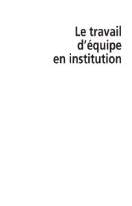 Le travail d`équipe en institution