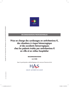 Prise en charge des surdosages en antivitamines K, des situations à