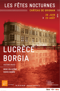 Lucrèce Borgia de Victor Hugo au château de Grignan
