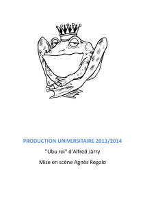 PRODUCTION UNIVERSITAIRE 2013/2014 "Ubu roi" d`Alfred Jarry