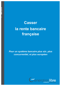 Casser la rente bancaire française