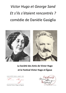 Victor Hugo et George Sand Et s`ils s`étaient rencontrés ? comédie