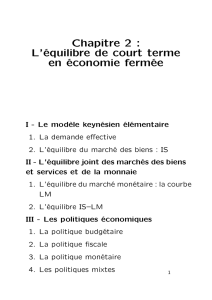 Chapitre 2 : L`équilibre de court terme en économie fermée