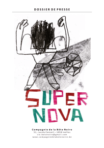 Supernova - Dossier presse - Compagnie de la Bête Noire