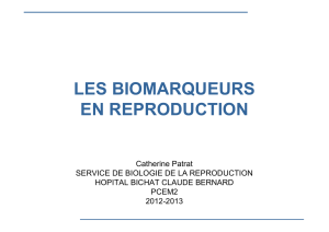 les biomarqueurs en reproduction - L2 Bichat 2012-2013