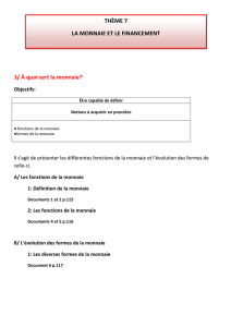 1/ À quoi sert la monnaie? THÈME 7 LA MONNAIE ET LE