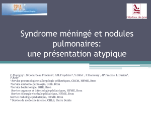Syndrome méningé et nodules pulmonaires: une