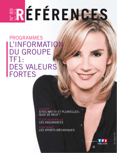 l`INFormaTIoN du GrouPe TF1: deS ValeurS ForTeS