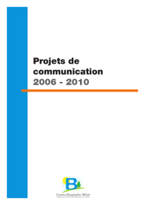 Projets de communication 2006 - 2010