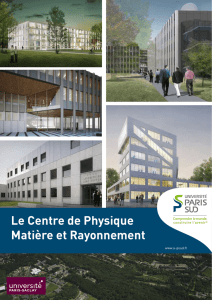 Le Centre de Physique Matière et Rayonnement