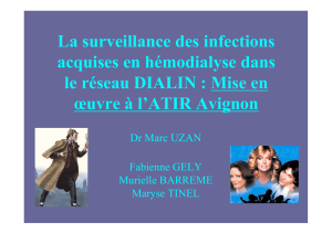 La surveillance des infections acquises en hémodialyse dans le