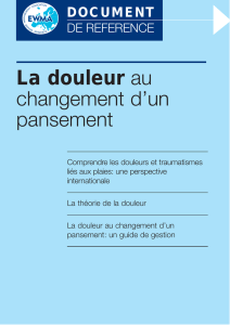 La douleur au changement d`un pansement