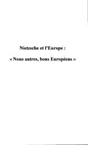 Nietzsche et l`Europe: «Nous autres, bons