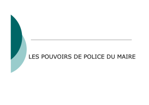 POUVOIRS DE POLICE DU MAIRE - Copie